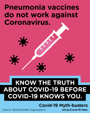 Pneumonia vaccines do not work against Coronavirus.